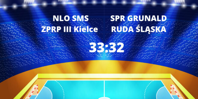Mocna obrona – SMS I Kielce pokonuje SPR Grunwald Ruda Śląska